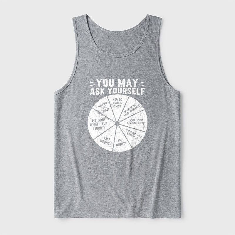 You May Ask Yourself Ultra Soft Heather Tank