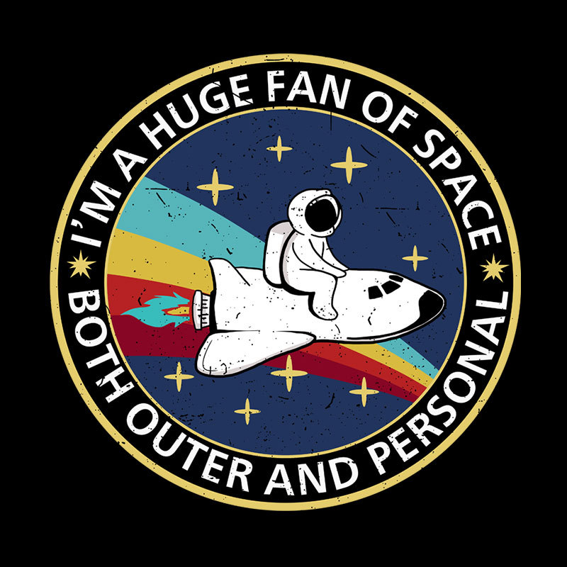 Im A Huge Fan Of Space Geek T-Shirt