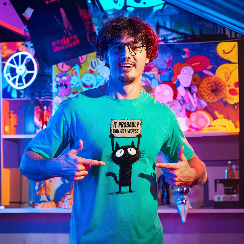 It Probably Can Get Worse Geek T-Shirt