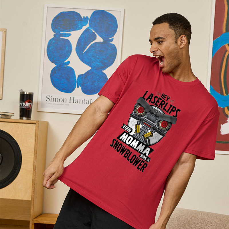 Hey Laser Lips Your Mama was A Snowblower Geek T-Shirt