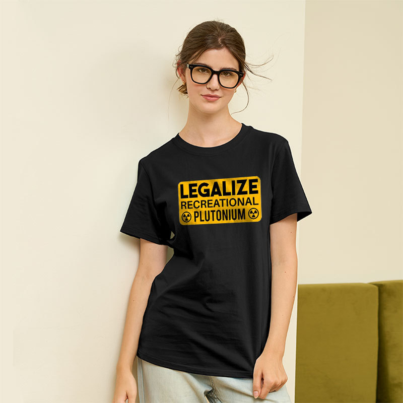 Legalize Recreational Plutonium Geek T-Shirt