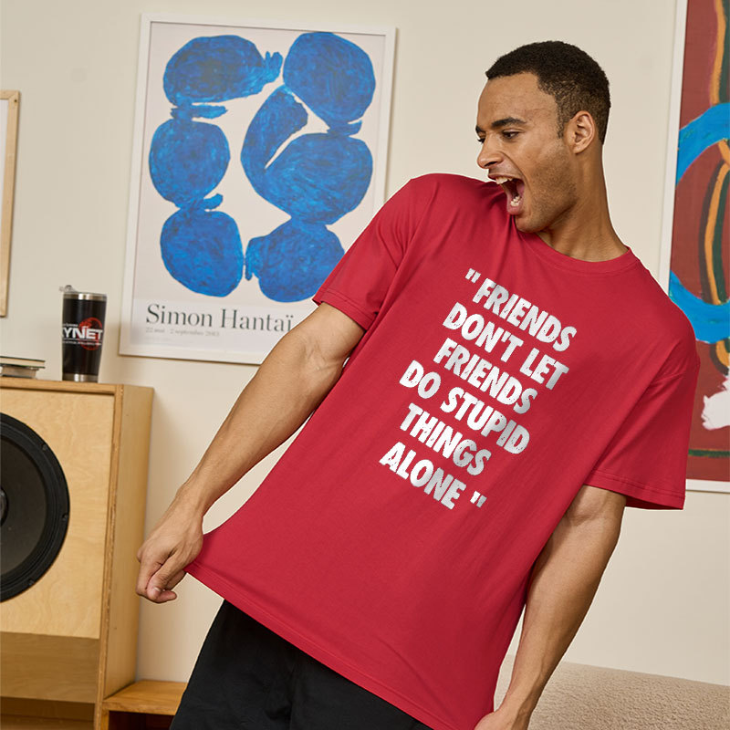 Friends Don't Let Friends Do Stupid Things Alone Geek T-Shirt