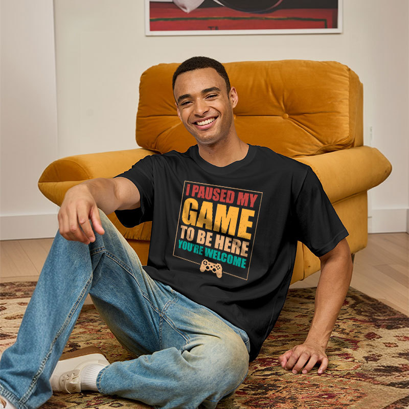 I Paused My Game To Be Here Geek T-Shirt