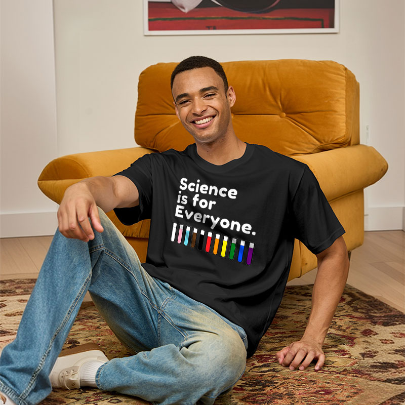 Science Is For Everyone Geek T-Shirt