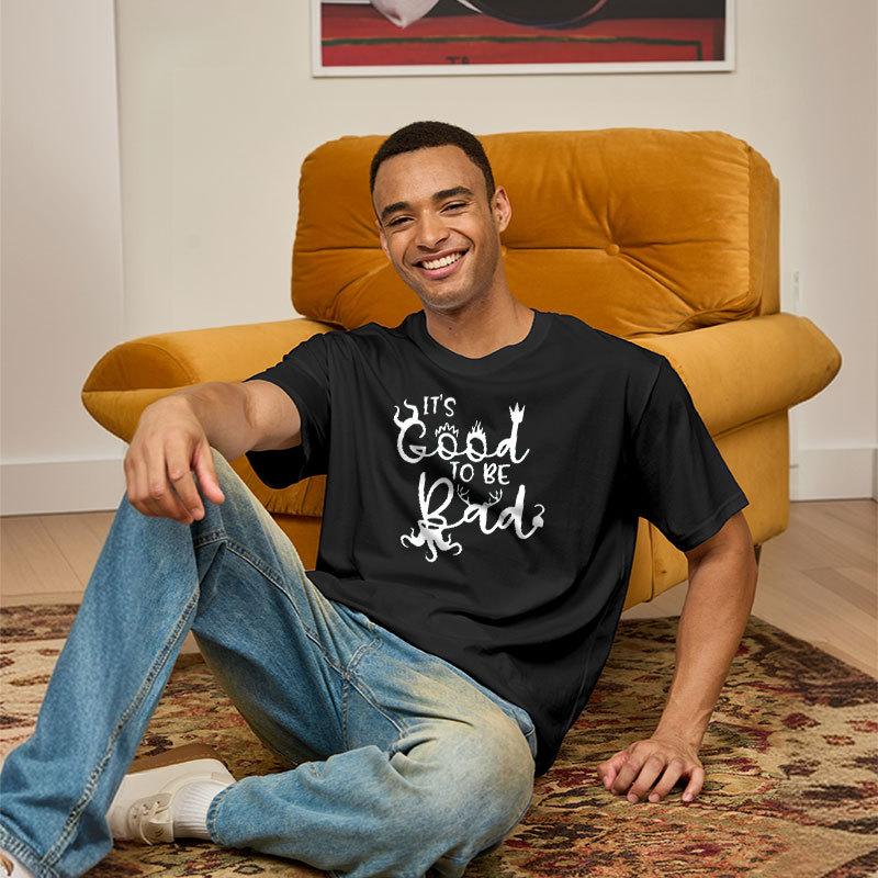 It Is Good To Be Bad Geek T-Shirt