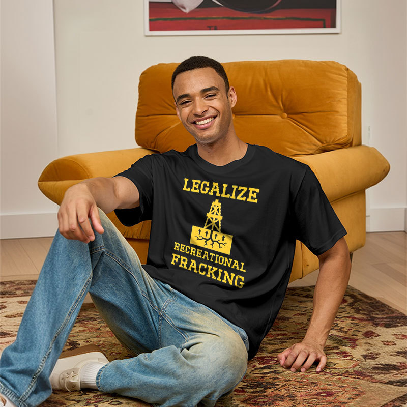 Legalize Recreational Fracking Geek T-Shirt