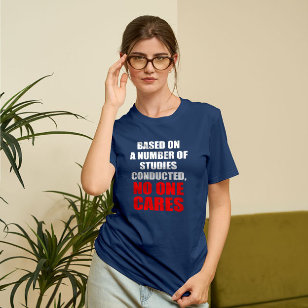 Funny No One Cares Sarcastic Slogan Geek T-Shirt