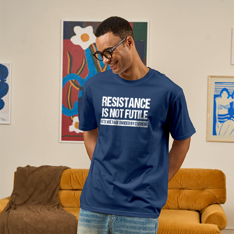 Resistance Is Not Futile Geek T-Shirt