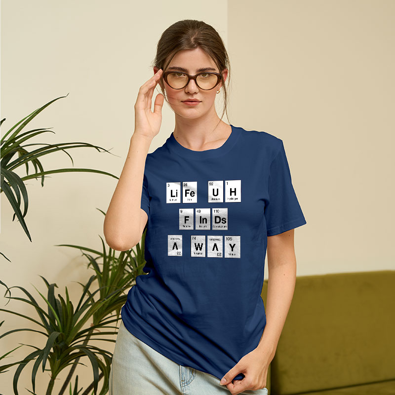 Life Finds a Way, Periodically... Geek T-Shirt