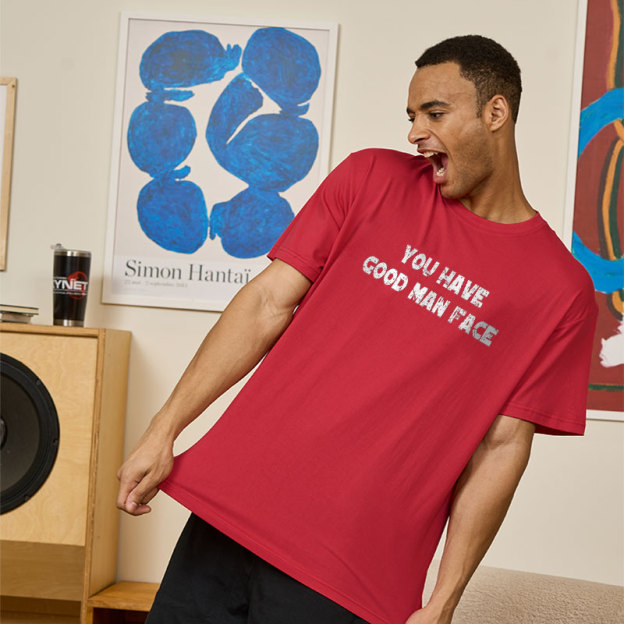 You Have Good Man Face Geek T-Shirt