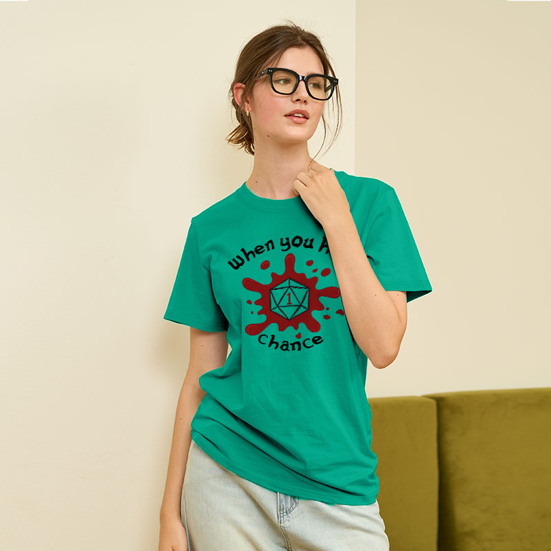 When You Had 1 Chance Geek T-Shirt