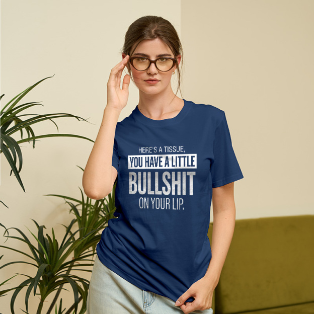 Bullshit On Your Lip Geek T-Shirt