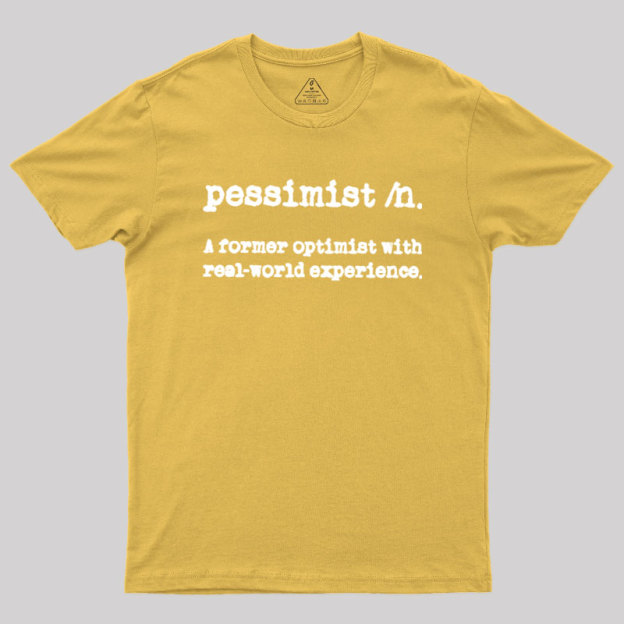Pessimist Definition Geek T-Shirt