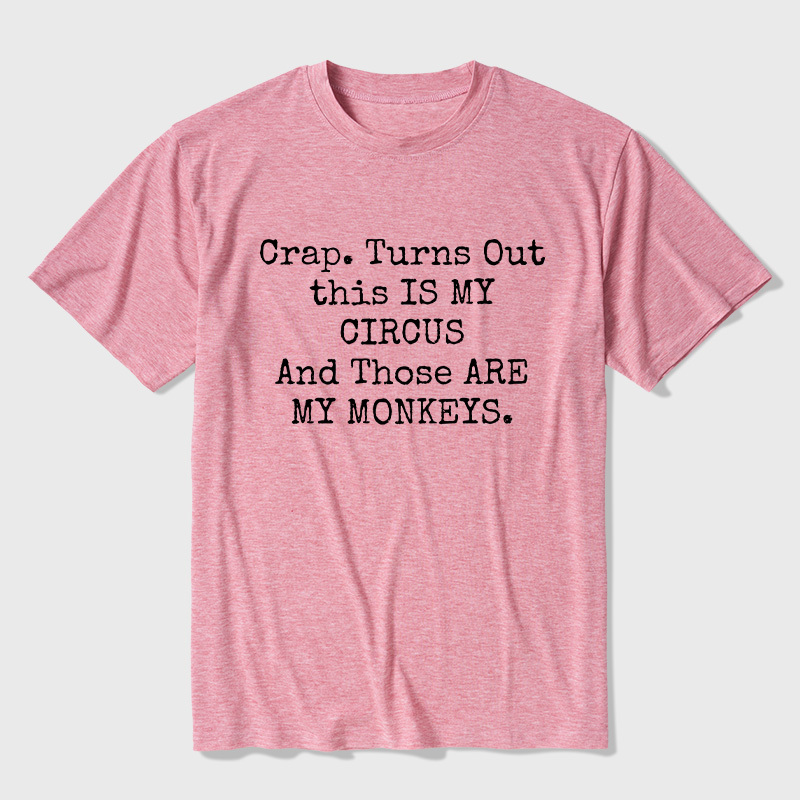 Not My Circus Not My Monkeys Ultra Soft Heather Tee