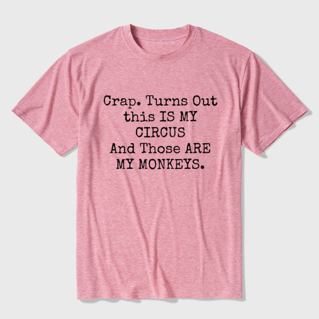 Not My Circus Not My Monkeys Ultra Soft Heather Tee
