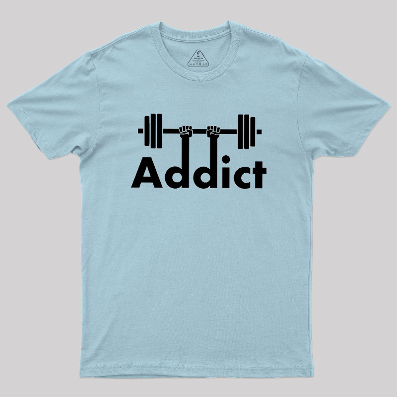 Gym Addict Geek T-Shirt