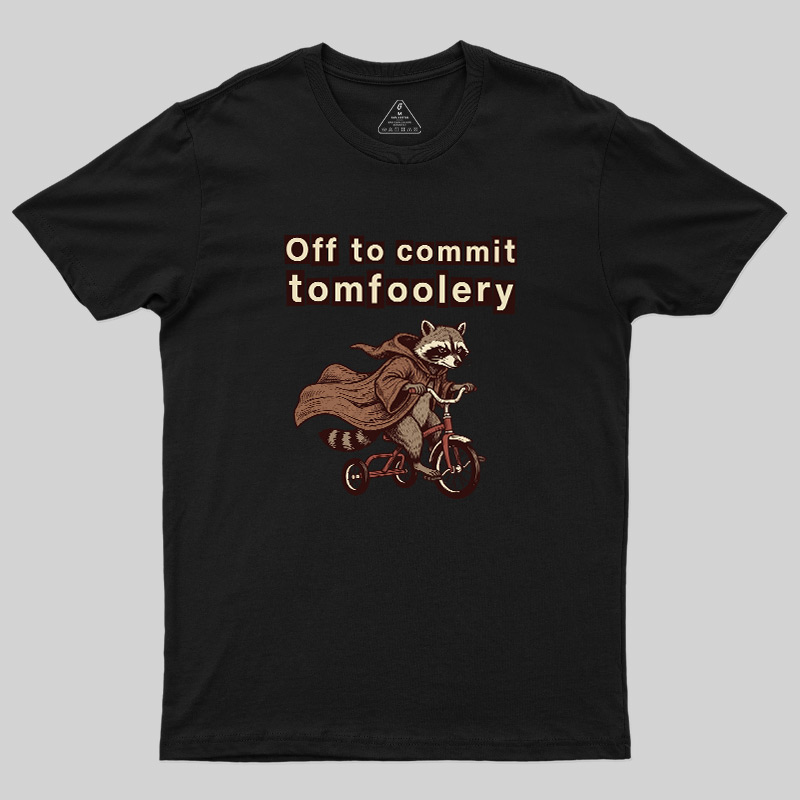 Chaos Raccoon Tomfoolery Geek T-Shirt