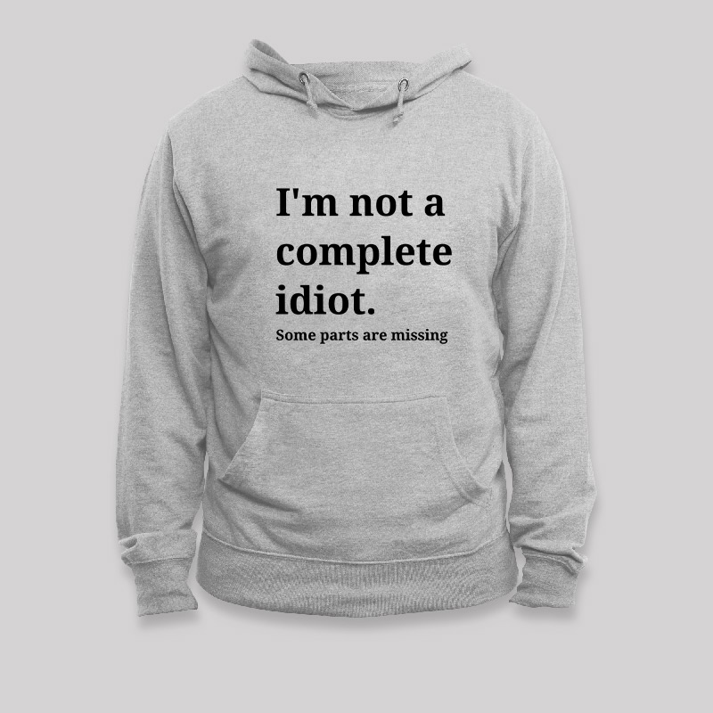 Funny Idiot Geek Hoodie