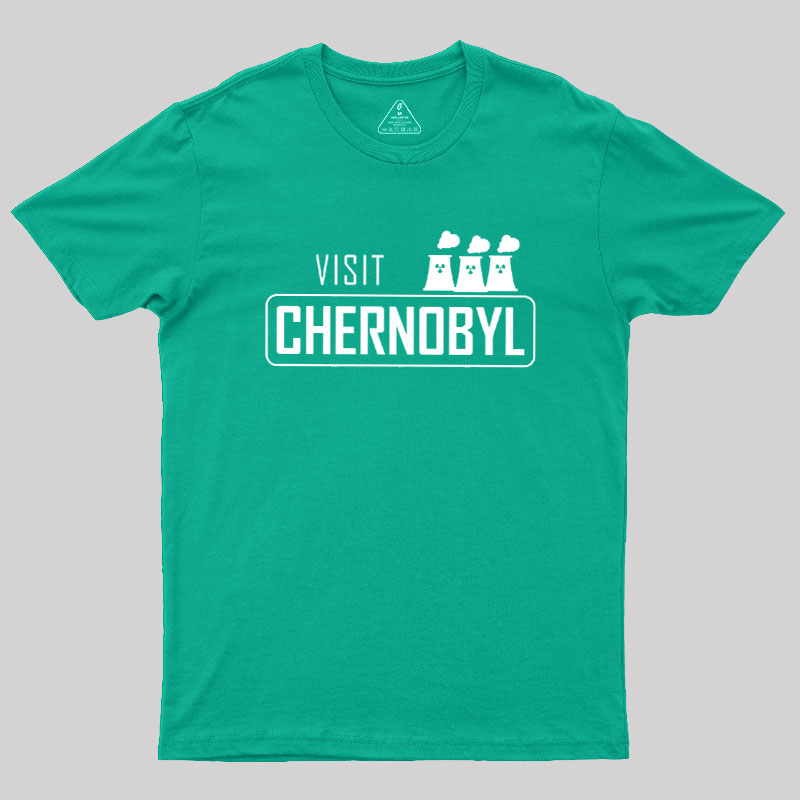 Visit Chernobyl Geek T-Shirt