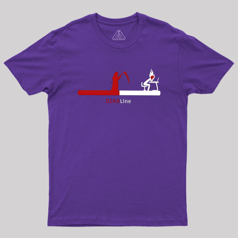 Deadlines Intensify Stress And Panic Geek T-Shirt