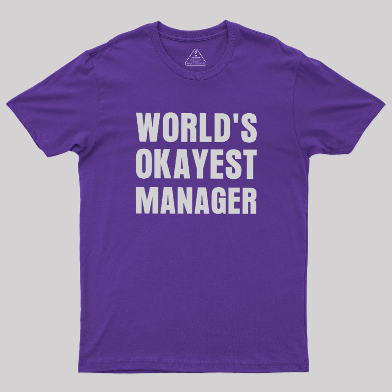 World��s Okayest Manager Geek T-Shirt