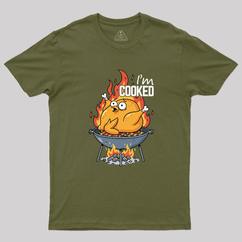 I��m Cooked Geek T-Shirt