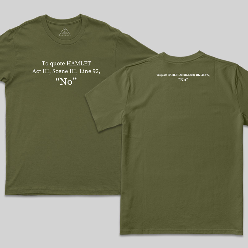 To Quote Hamlet Nerd Front and Back Printed T-Shirt
