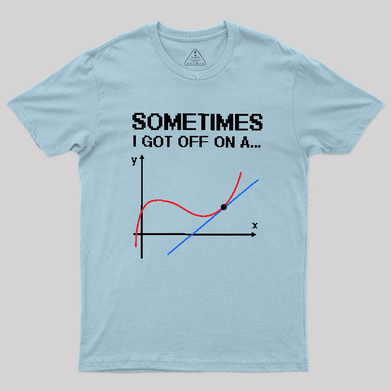sometimes Geek T-Shirt