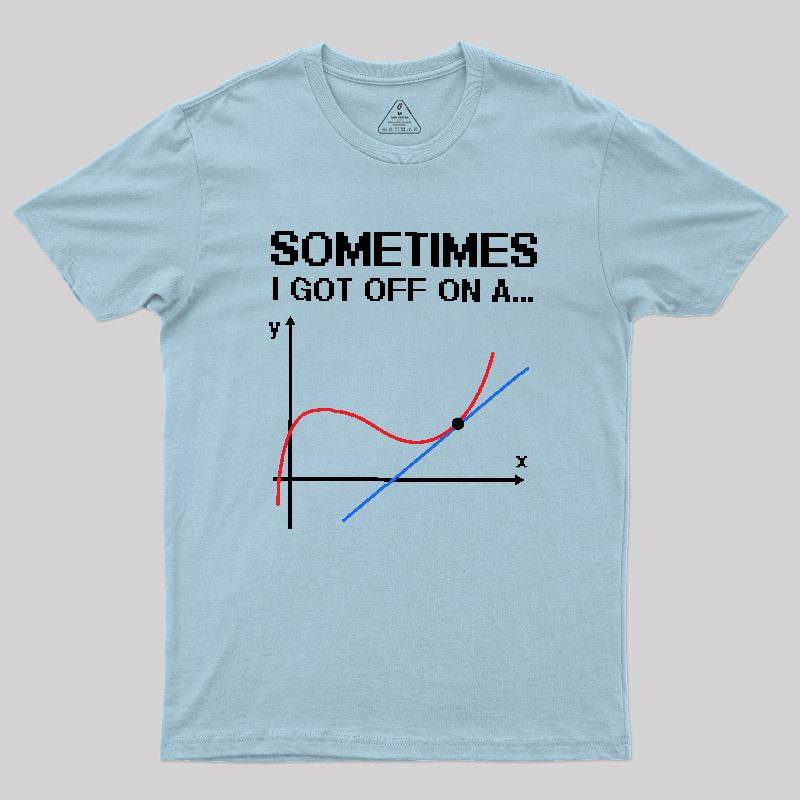 sometimes Geek T-Shirt