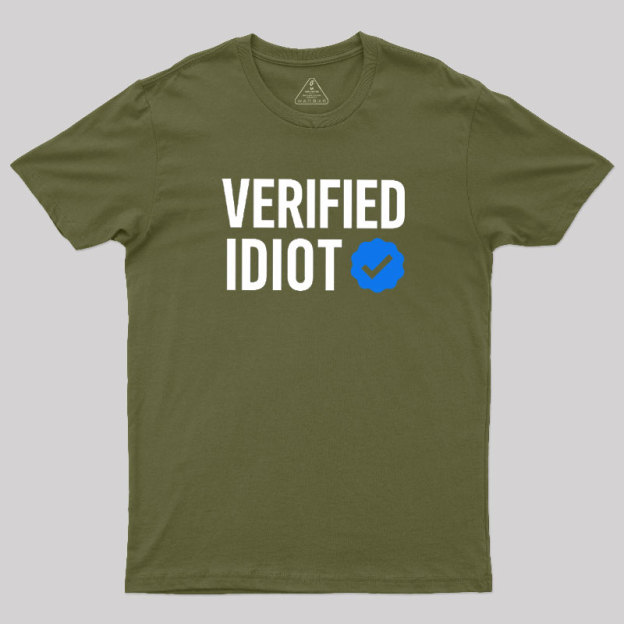 Verified Idiot Geek T-Shirt