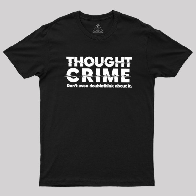 1984 Thought Crime George Orwell Geek T-Shirt