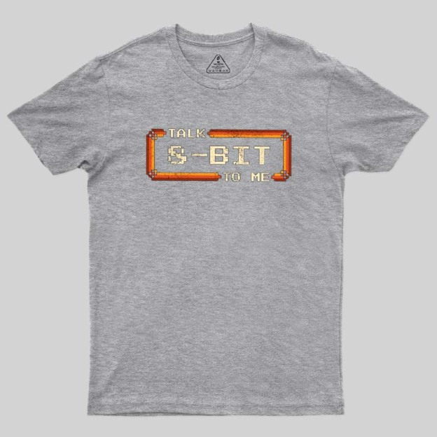 Talk 8-Bit To Me Geek T-Shirt
