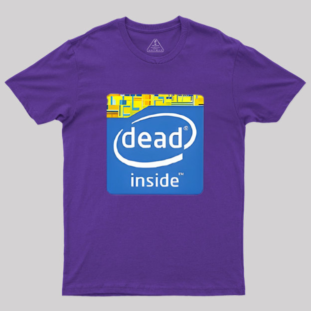 Dead Inside Geek T-Shirt