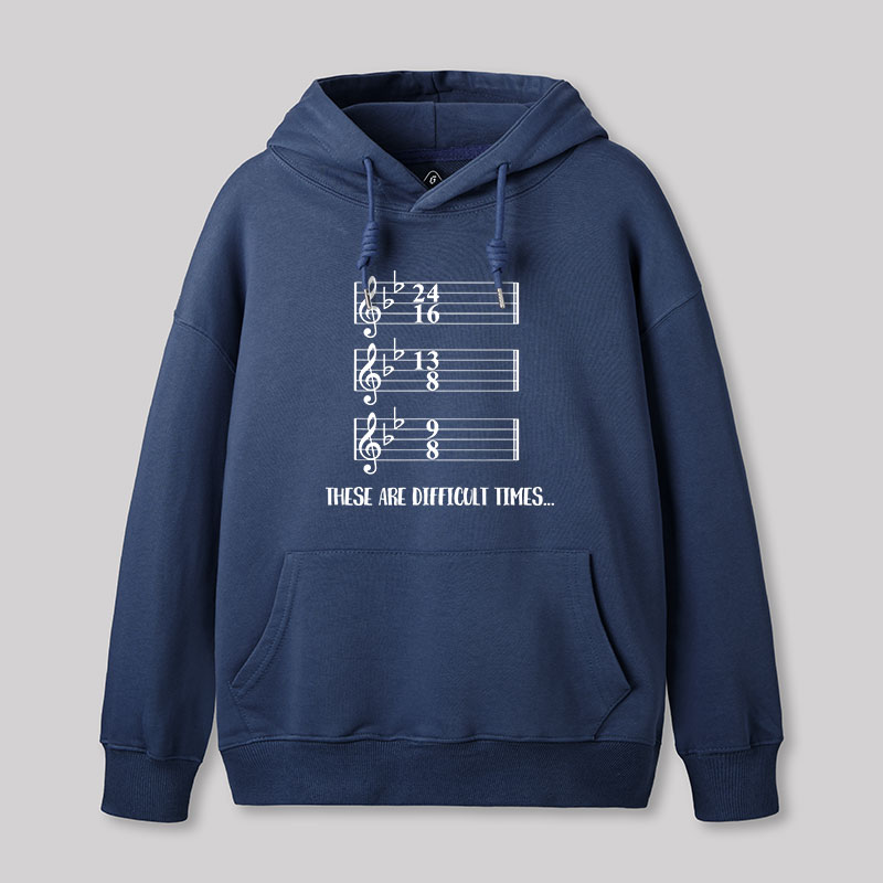 These Are Difficult Times Humour Geek Hoodie