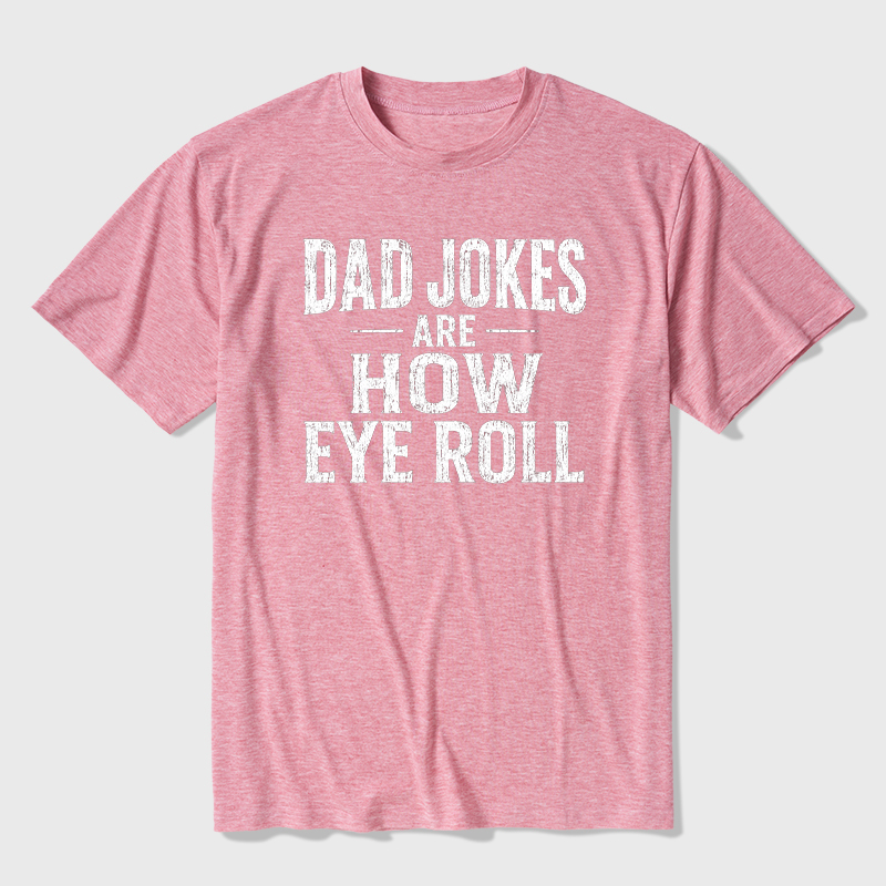 Dad Joke Are How To Eye Roll Ultra Soft Heather Tee