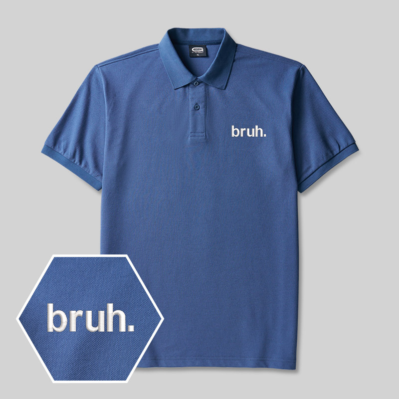 Bruh. Geek Embroidered Polo Shirt