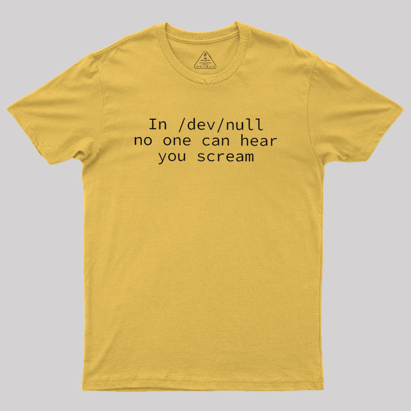 No One Can Hear You Scream Geek T-Shirt
