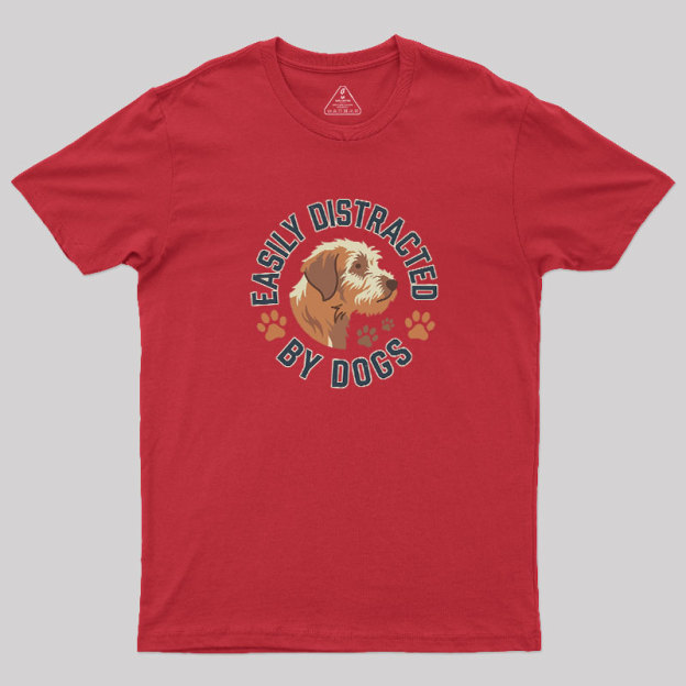 Easily Distracted By Dogs Geek T-Shirt