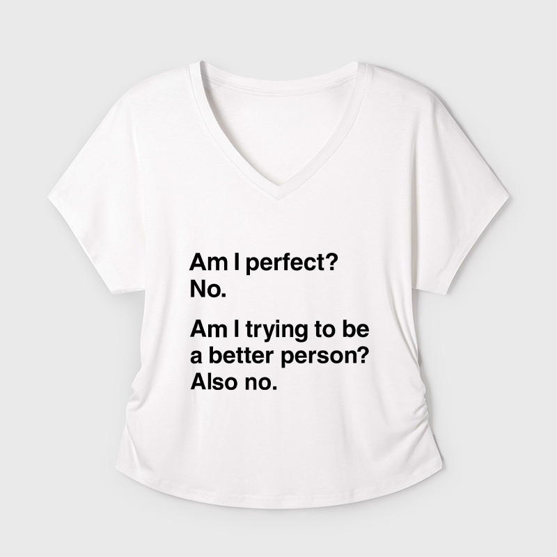 Am I Perfect No Geek Dolman Sleeve V-Neck Shirt