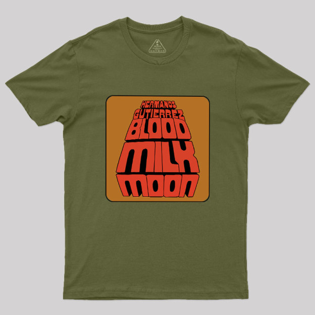 Blood Milk Moon Geek T-Shirt