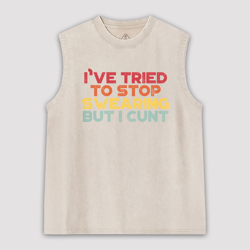 I've Tried To Stop Swearing But I Cunt Sunset Unisex Washed Tank