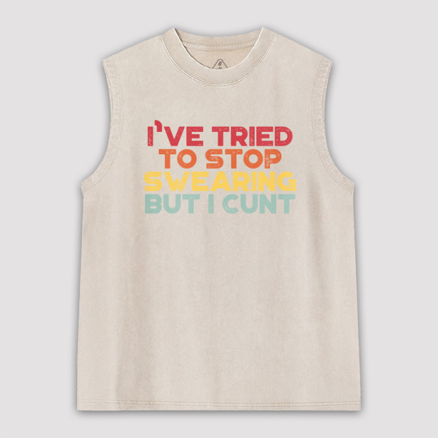I've Tried To Stop Swearing But I Cunt Sunset Unisex Washed Tank