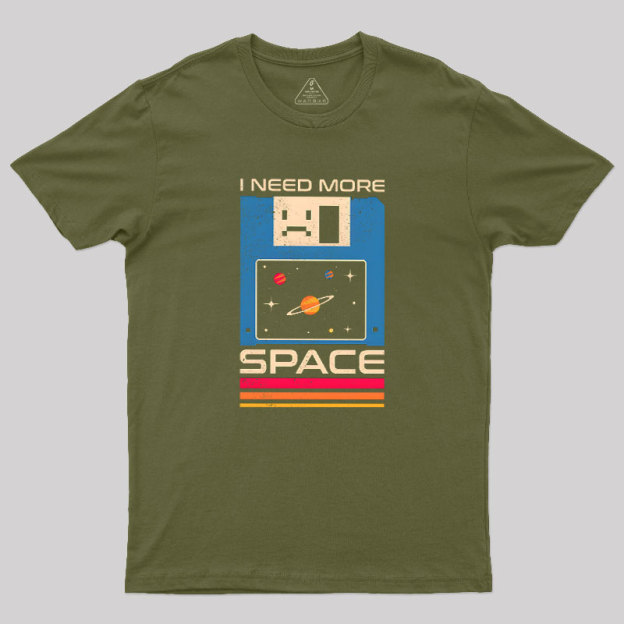 I Need More Space Retro Floppy Disk Geek T-Shirt
