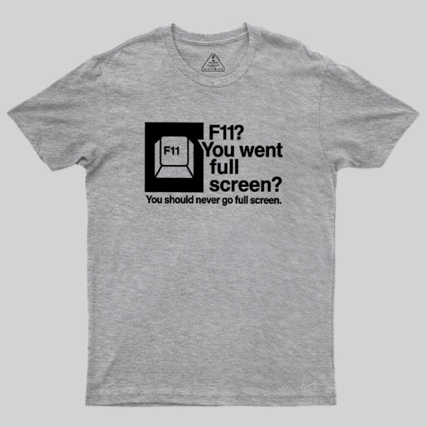 F11 Geek T-Shirt