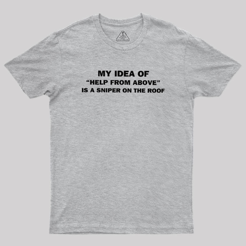 Help from Above Geek T-Shirt