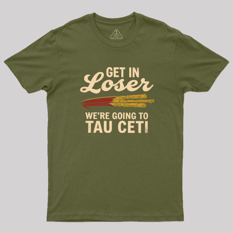Going To Tau Ceti Geek T-Shirt