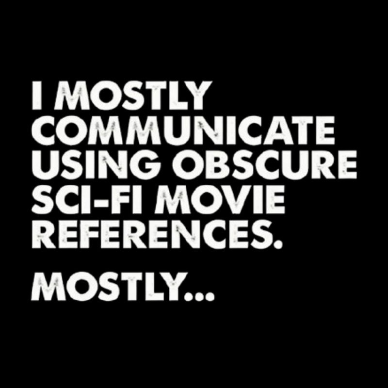 Sci-fi Movie Reference Geek T-Shirt