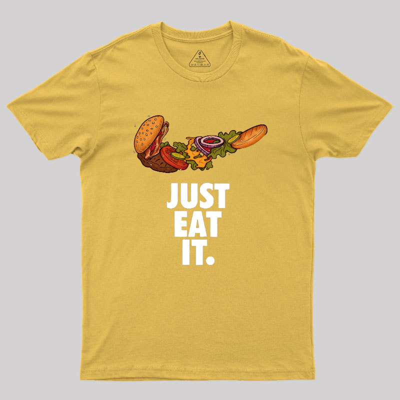 Just Eat It Geek T-Shirt