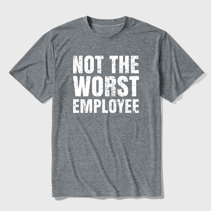 Not The Worst Employee Ultra Soft Heather Tee