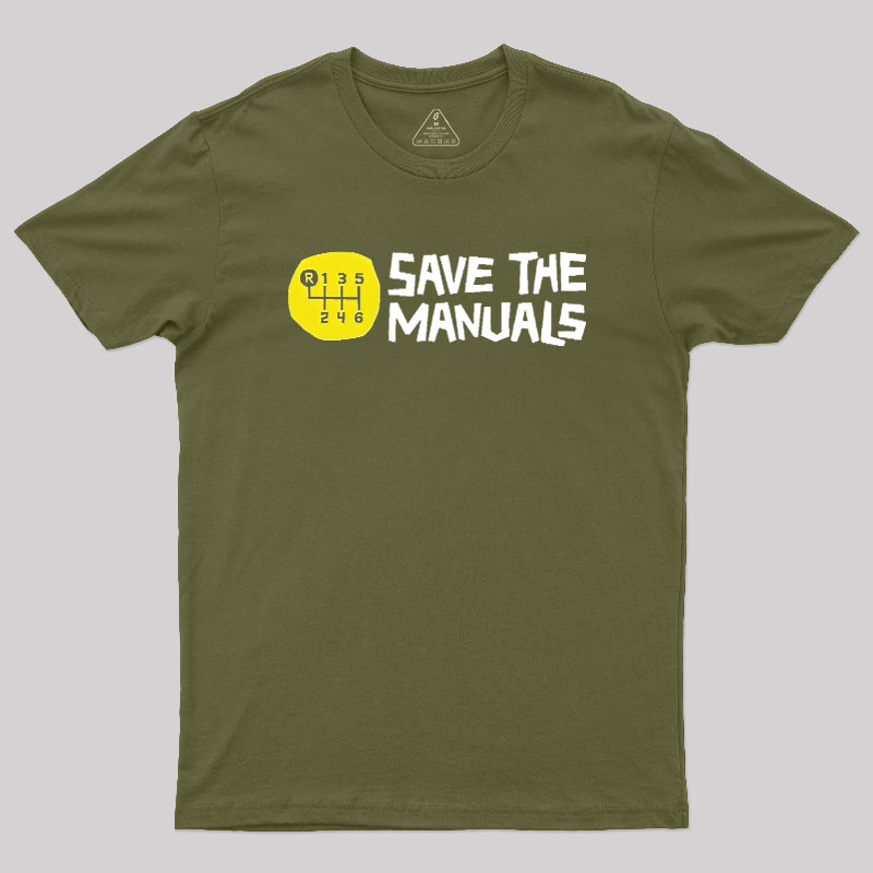 Save The Manuals Geek T-Shirt